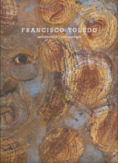 Francisco Toledo: Self Portraits